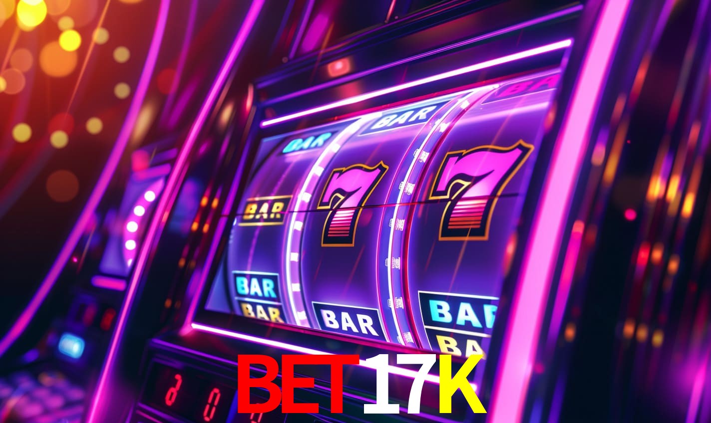 BET17K: Seu Cassino Premiado com Pagamentos Rápidos