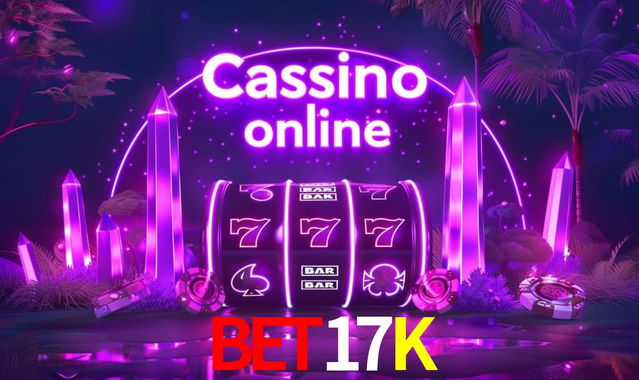 BET17K - cassino ao vivo